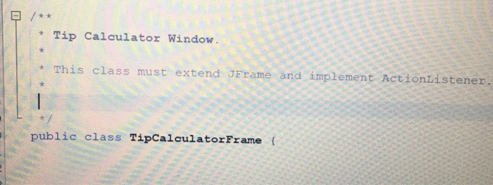 tip calculator program. The user should enter their bill amount into a