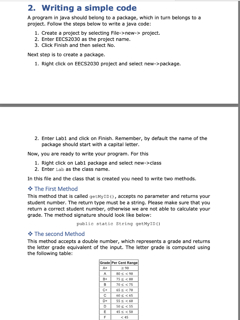  2. Writing a simple code A program in java should belong