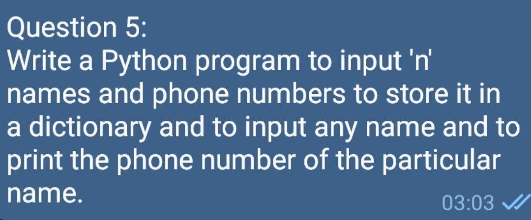  Question 5: Write a Python program to input 'n' names and