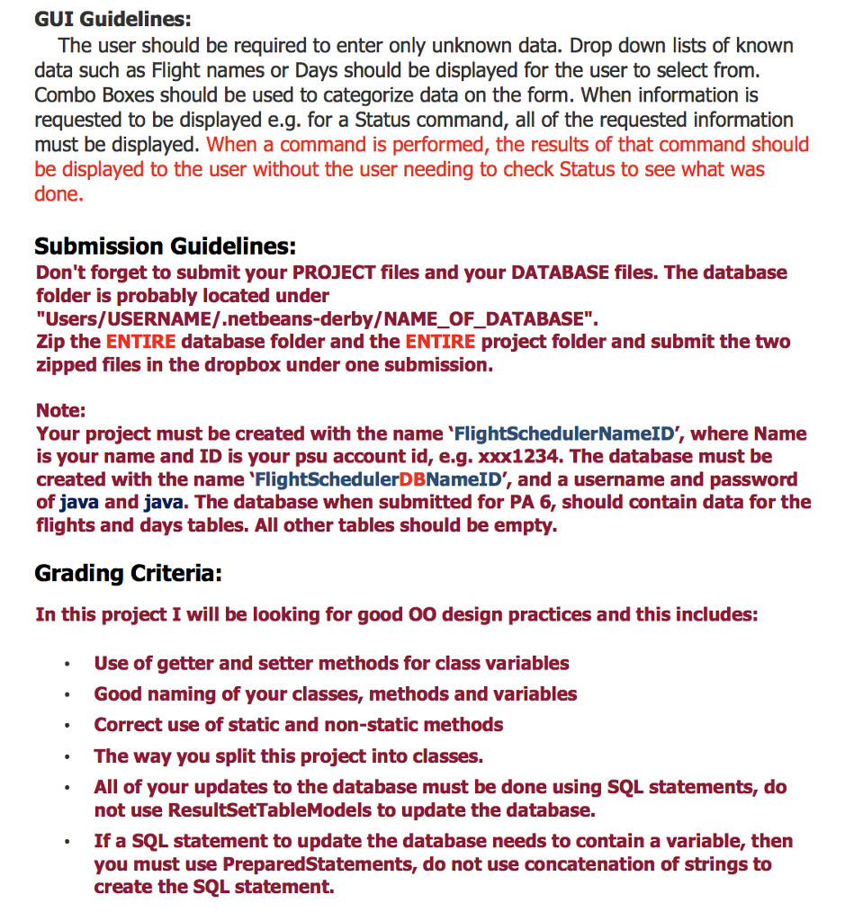 been asked to develop a Flight Scheduling application for the Fly Airline.