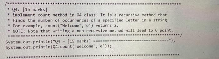  * 04: [15 marks] * implement count method in Q4 class.