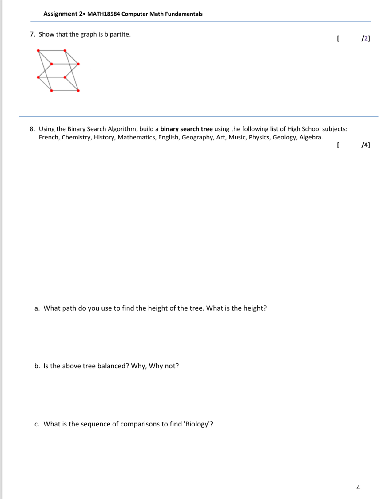  Assignment 2* MATH18584 Computer Math Fundamentals 7. Show that the graph