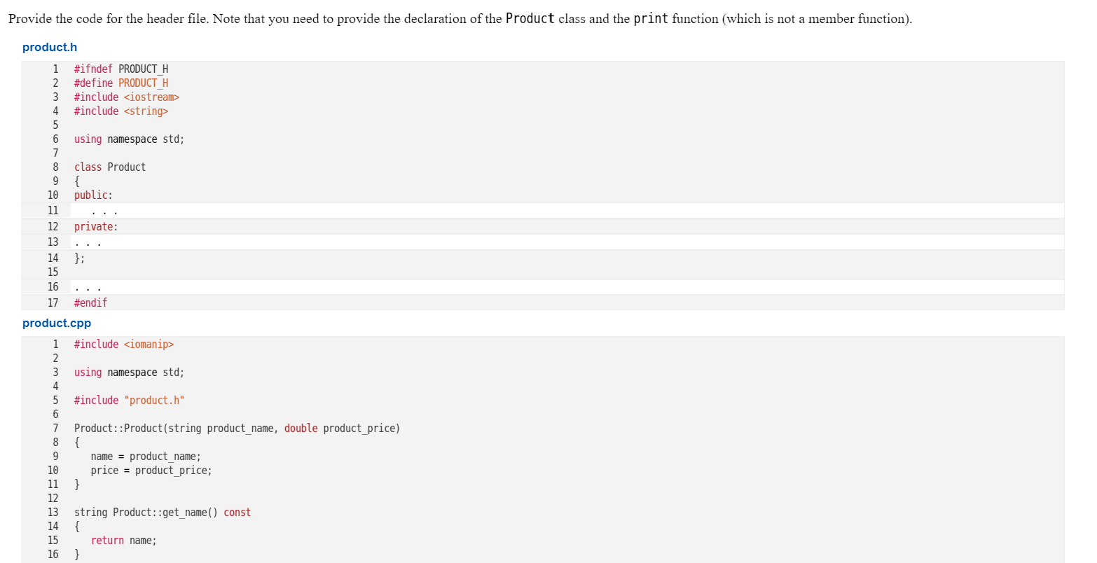  Provide the code for the header file. Note that you need