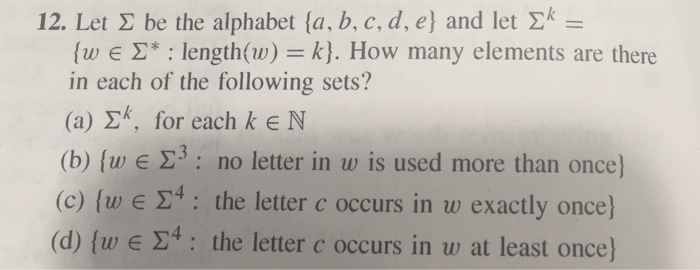  Let sigma be the alphabet {a, b, c, d, e} and