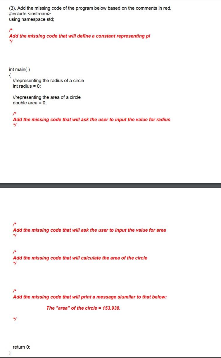  (3). Add the missing code of the program below based on