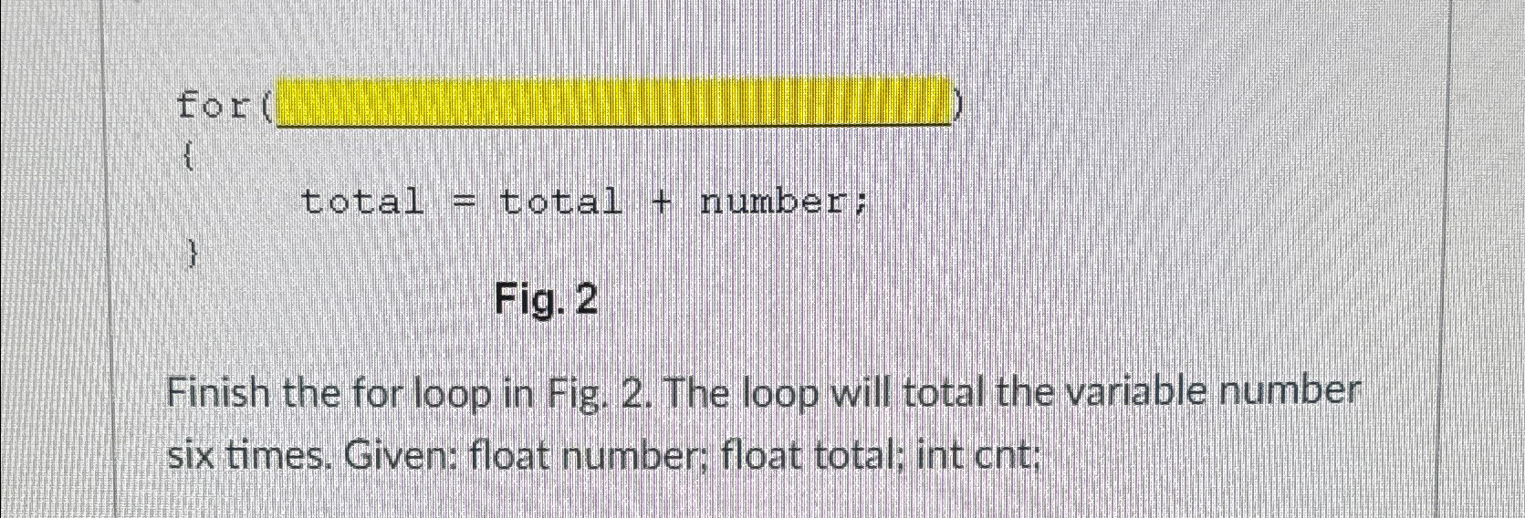  for { total = total + number: } Fig. 2 Finish