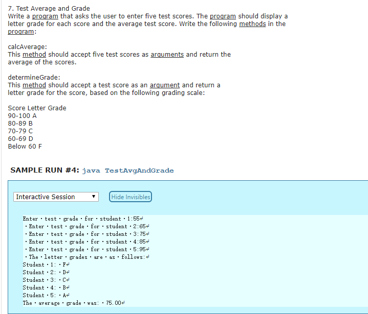  7. Test Average and Grade Write a program that asks the