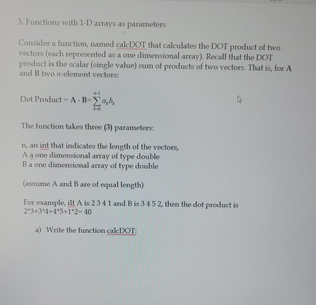  3. Functions with 1-D arrays as parameters Consider a function, named