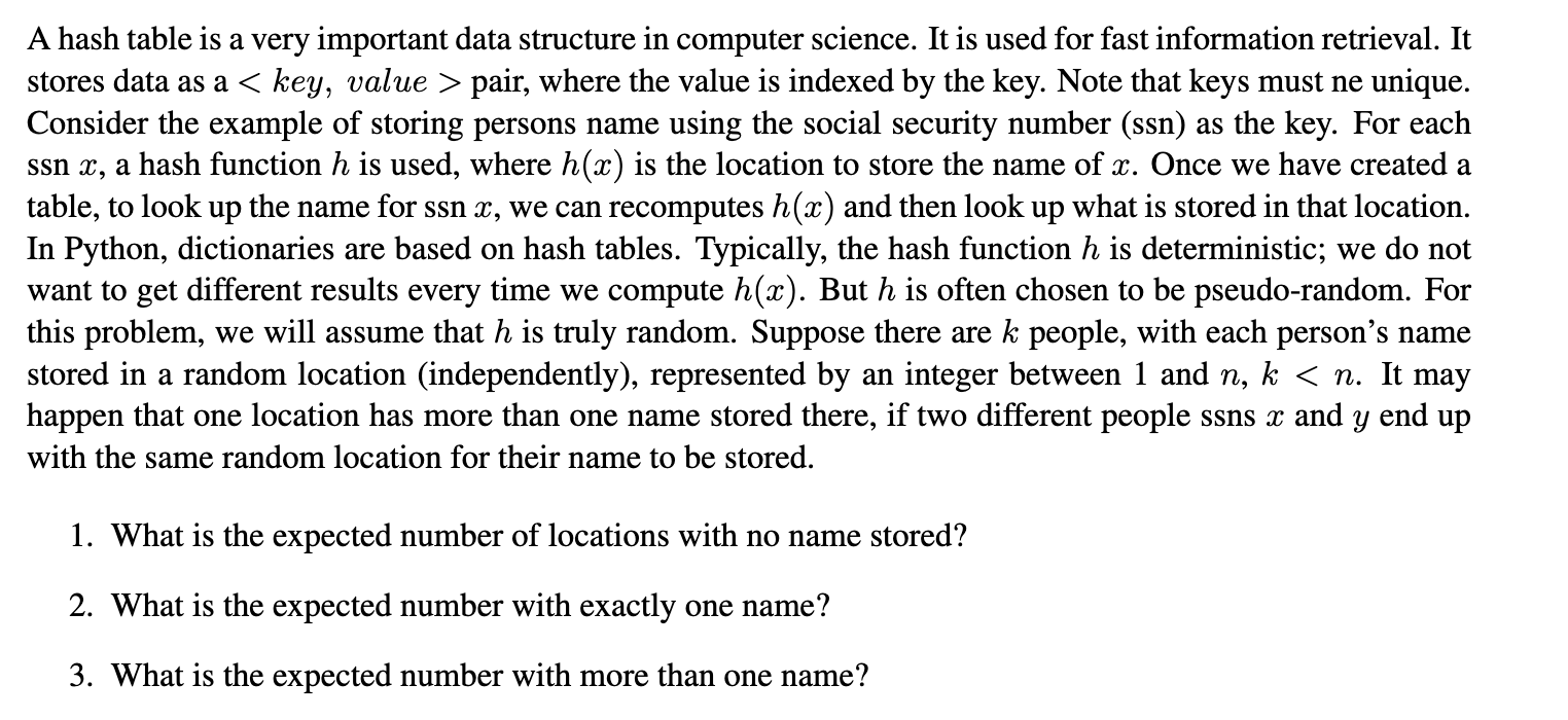  A hash table is a very important data structure in computer