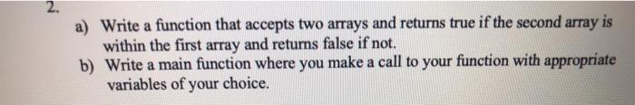  2. a) Write a function that accepts two arrays and returns