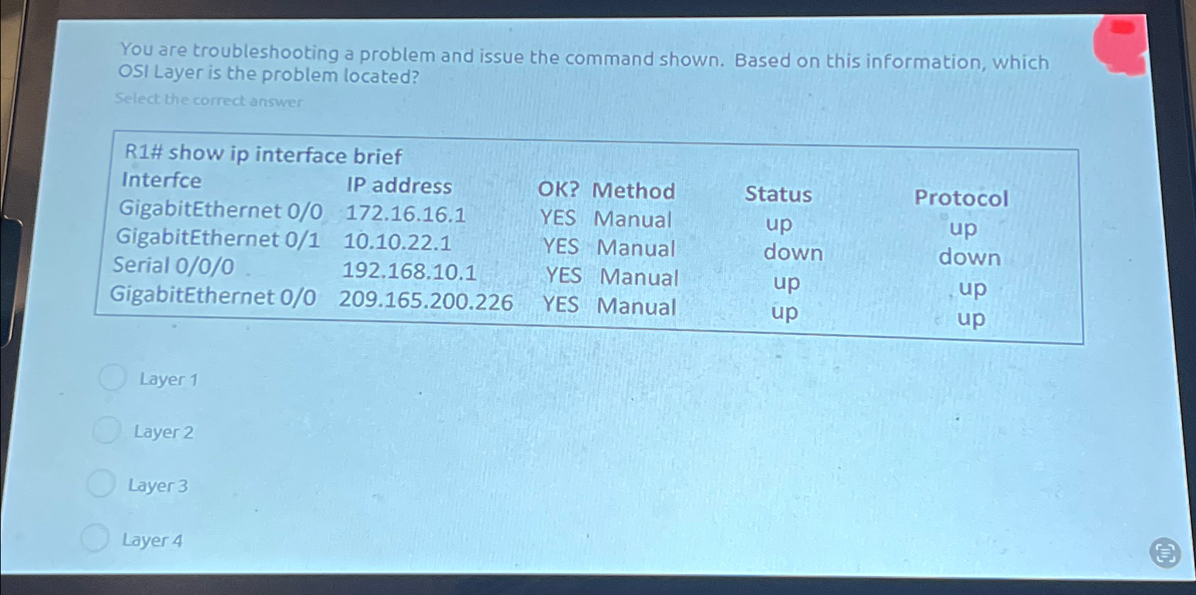  You are troubleshooting a problem and issue the command shown. Based