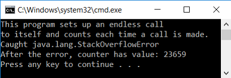 throws StackOverflowError { counter++; endless(); } public static void main(String args[]) {