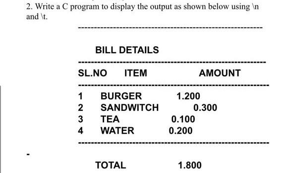  2. Write a C program to display the output as shown