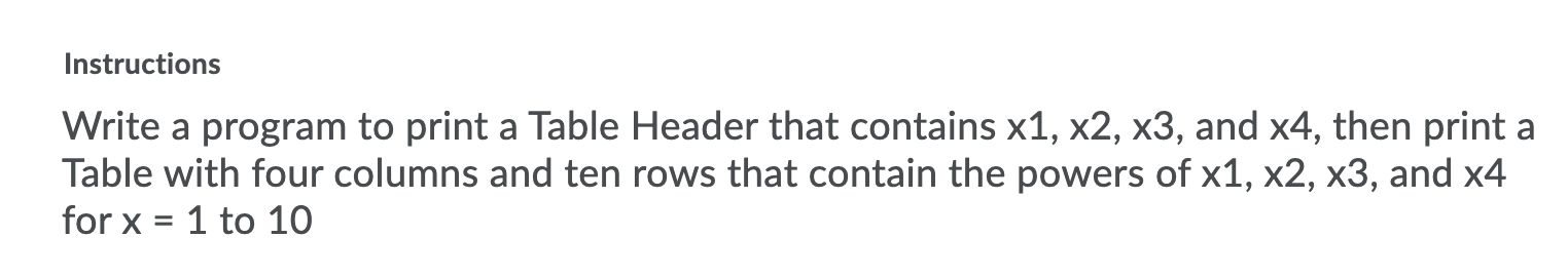 Please code in python language Instructions Write a program to print a