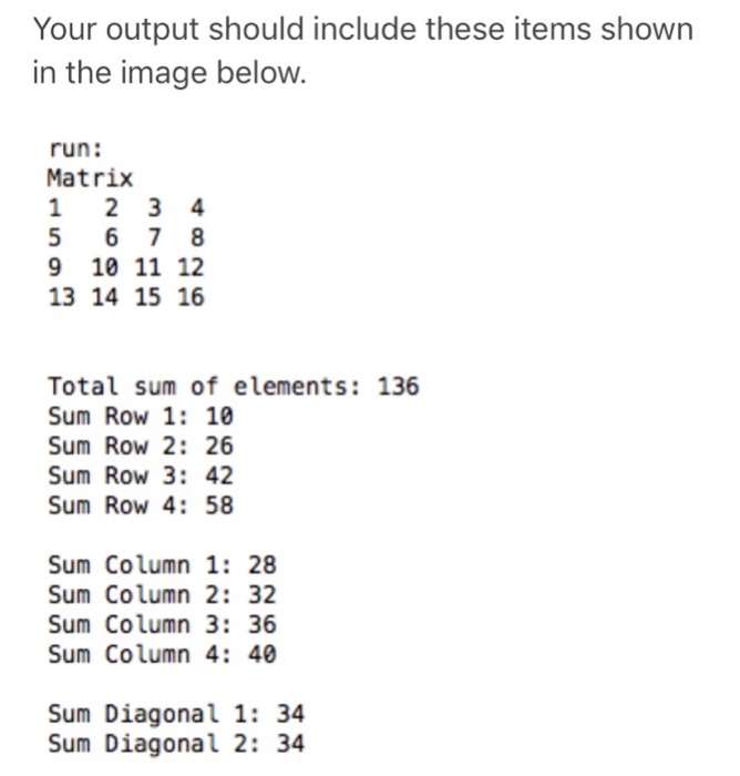 the problem below: Write a Java program to create a 4-by-4 matrix