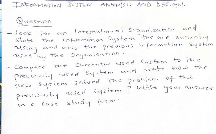  INFORMATION SYSTEM ANALYSIS AND DESIGN. Question - look for an International