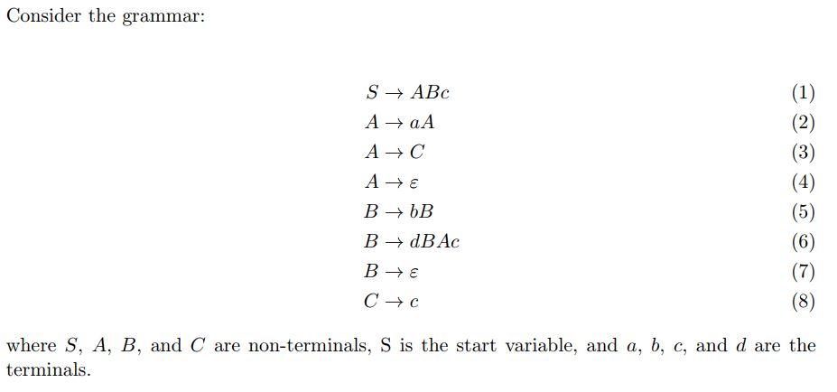 Please help me with this homework problem, thanks! Consider the grammar: S