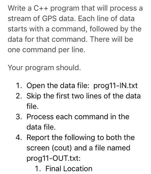  Write a C++ program that will process a stream of GPS