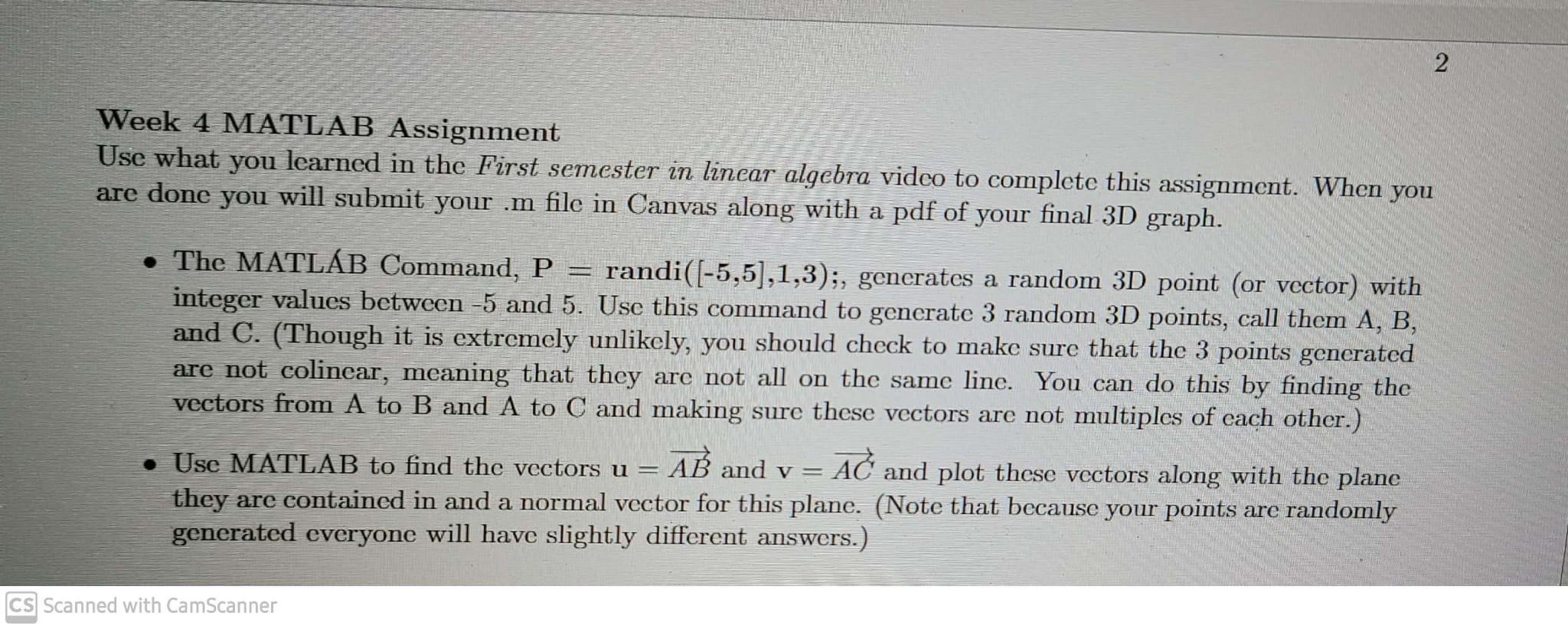 ##### Question 1 please 2 Week 4 MATLAB Assignment Use what you