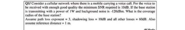  QU/ Consider a cellular network where there is a mobile carrying