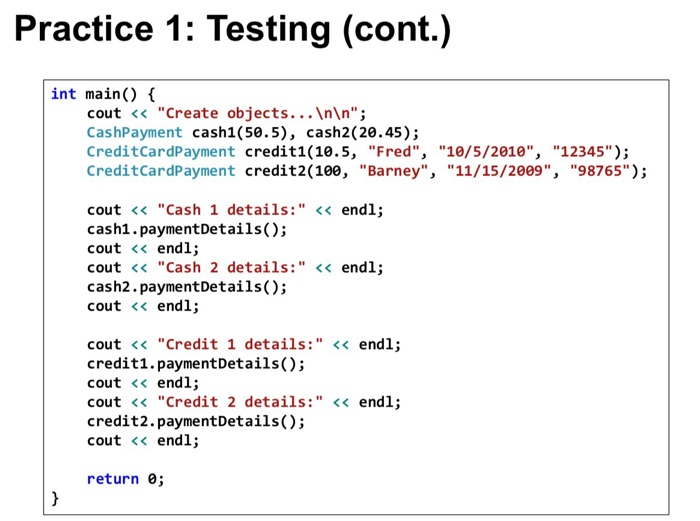 the payment Appropriate accessor and mutator functions A member function named paymentDetails