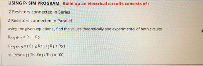  USING P-SIM PROGRAM, Build up an electrical circuits consists of: 2