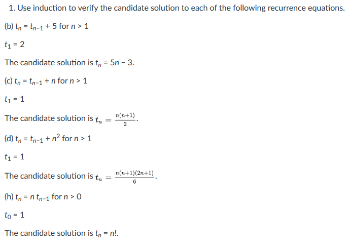  1. Use induction to verify the candidate solution to each of
