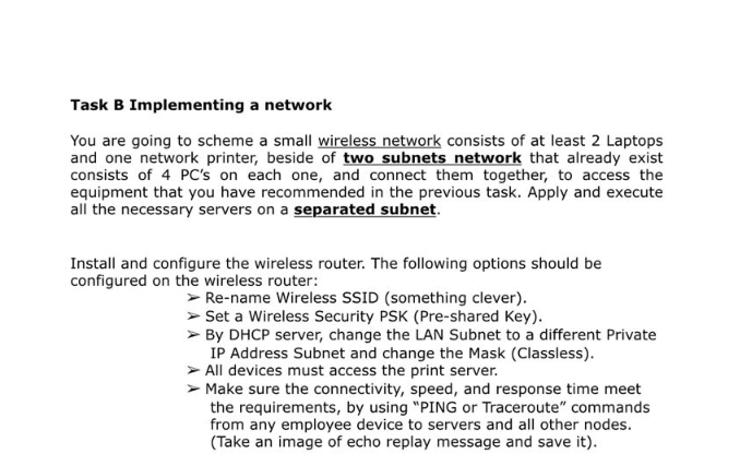  Task B Implementing a network You are going to scheme a