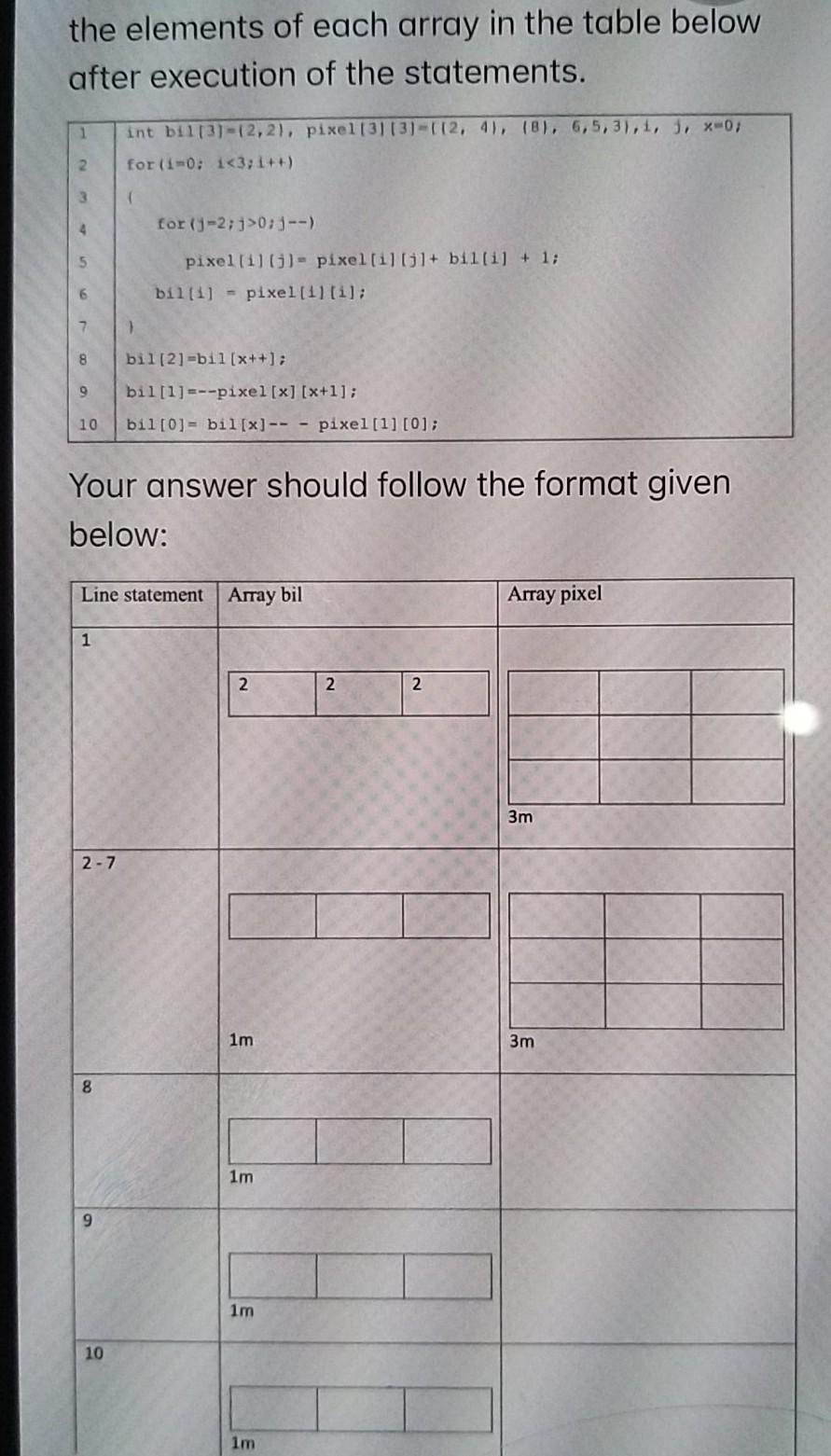  Trace the following segment program. Write the elements of each array