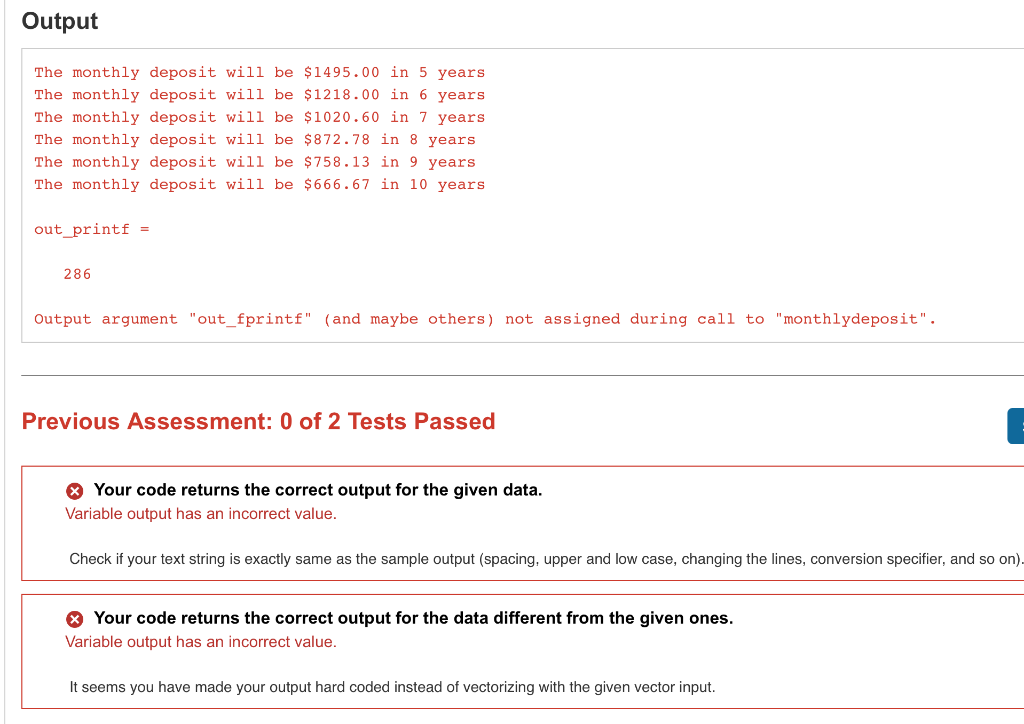 the assessments are satisfied. Display output with fprintf 1 solution submitted (max: