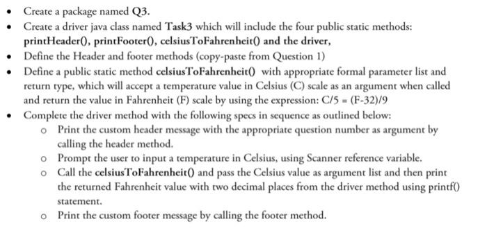  Create a package named Q3. Create a driver java class named