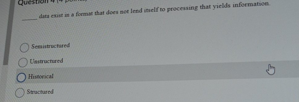  data exist in a format that does not lend itself to