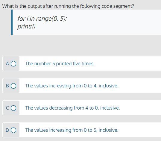 What is the output after running the following code segment? for