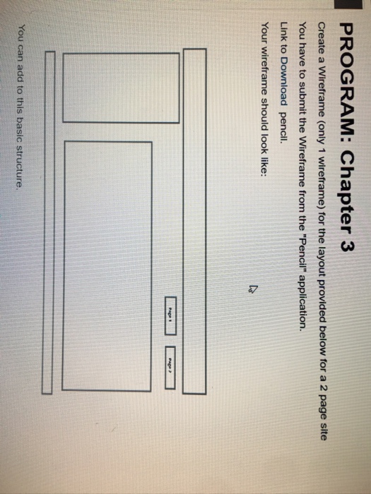  PROGRAM: Chapter 3 Create a Wireframe (only 1 wireframe) for the