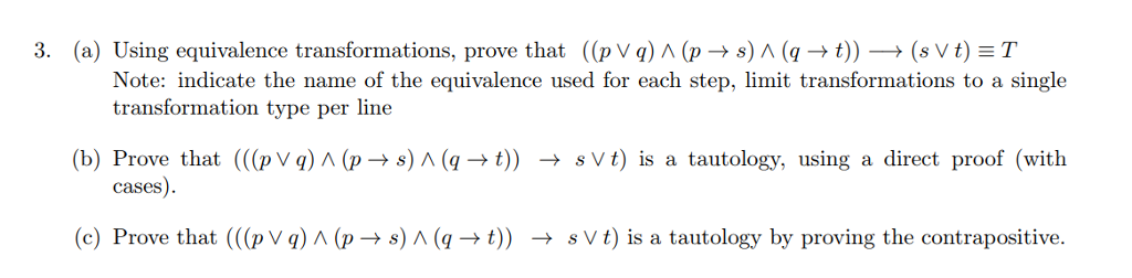 3. (a) Using equivalence transformations, prove that ((pv qMp s) (q-t))