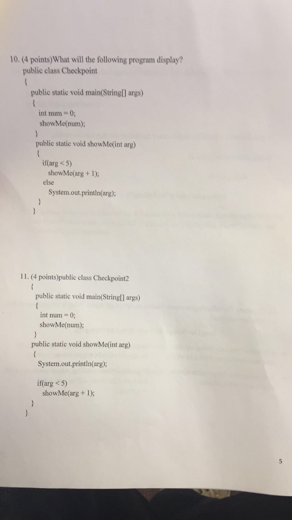 Please kindly help solve this java questions! God bless! Thanks What will