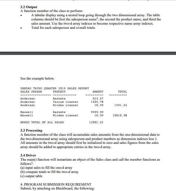 provided Write a C++ class called "Sales" and a main( ) function