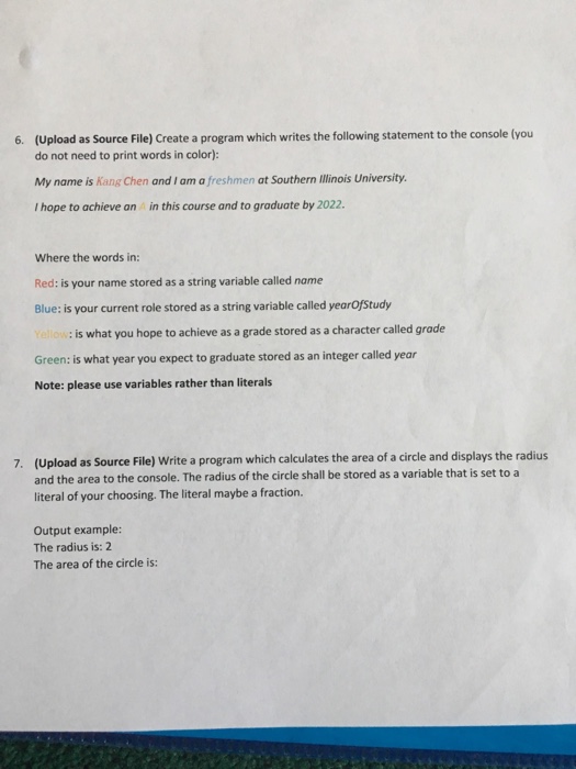  6. (Upload as Source File) Create a program which writes the