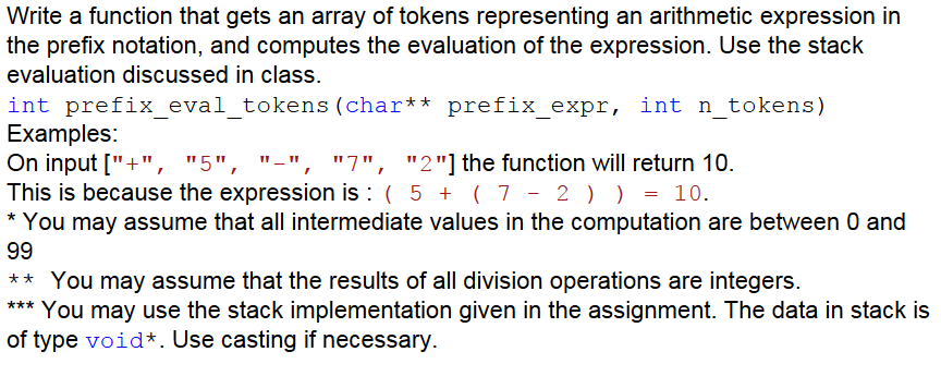Please write the function in C Stack implementations you can use. #include