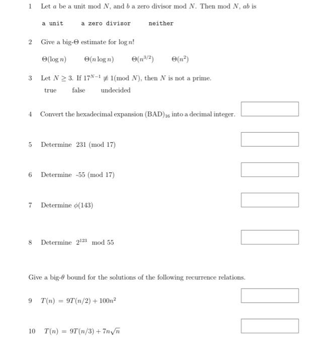  1 Let a be a unit mod N, and b a