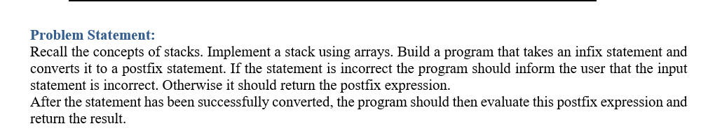  Program In C++ Language Problem Statement: Recall the concepts of stacks.
