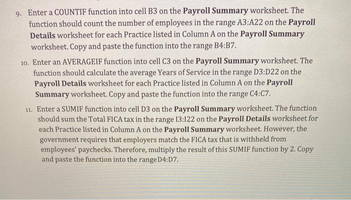 9. Enter a COUNTIF function into cell B3 on the Payroll