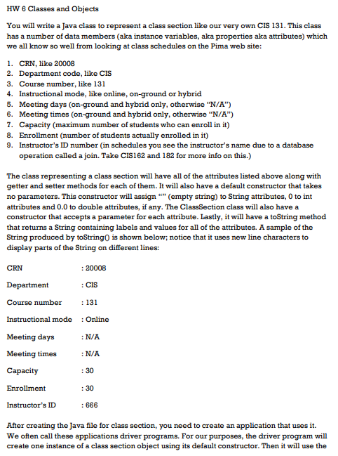 JAVA. Need Help developing this program, with commentary if possible. HW 6