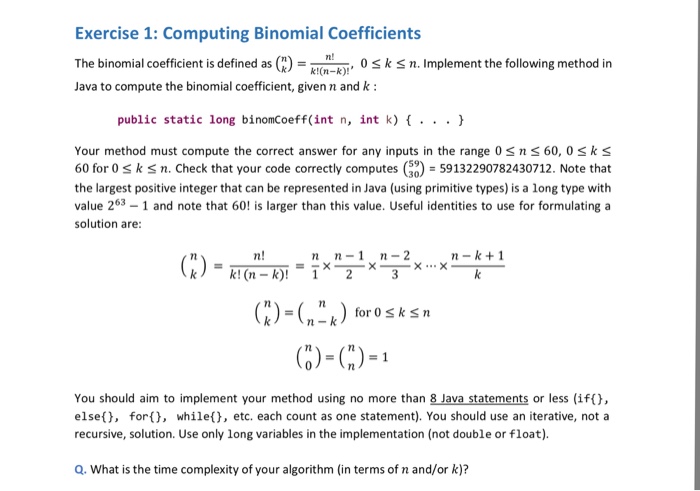  Exercise 1: Computing Binomial Coefficients The binomial coefficient is defined as)