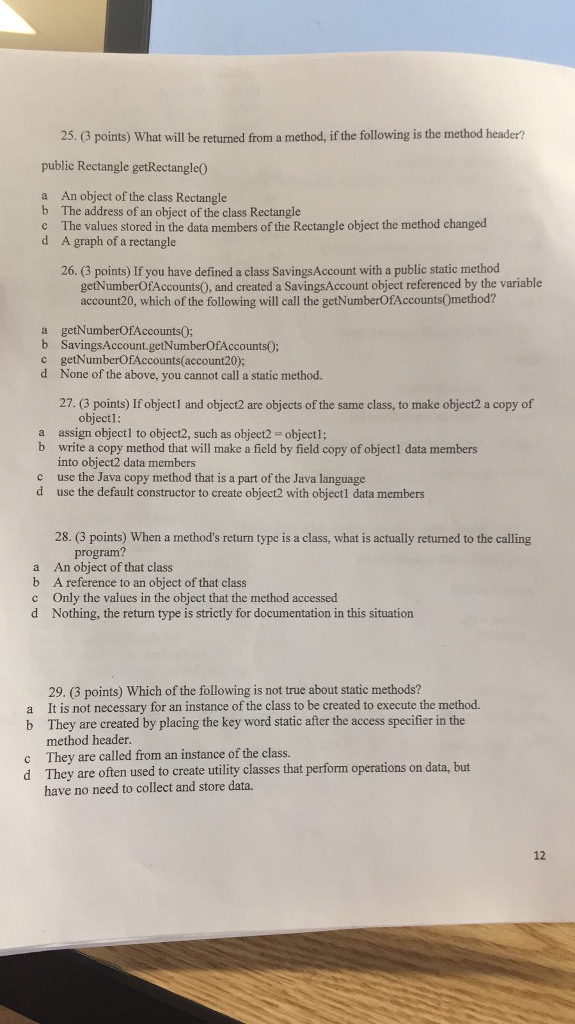 please kindly help answer this Java questions! God bless! Thanks What will