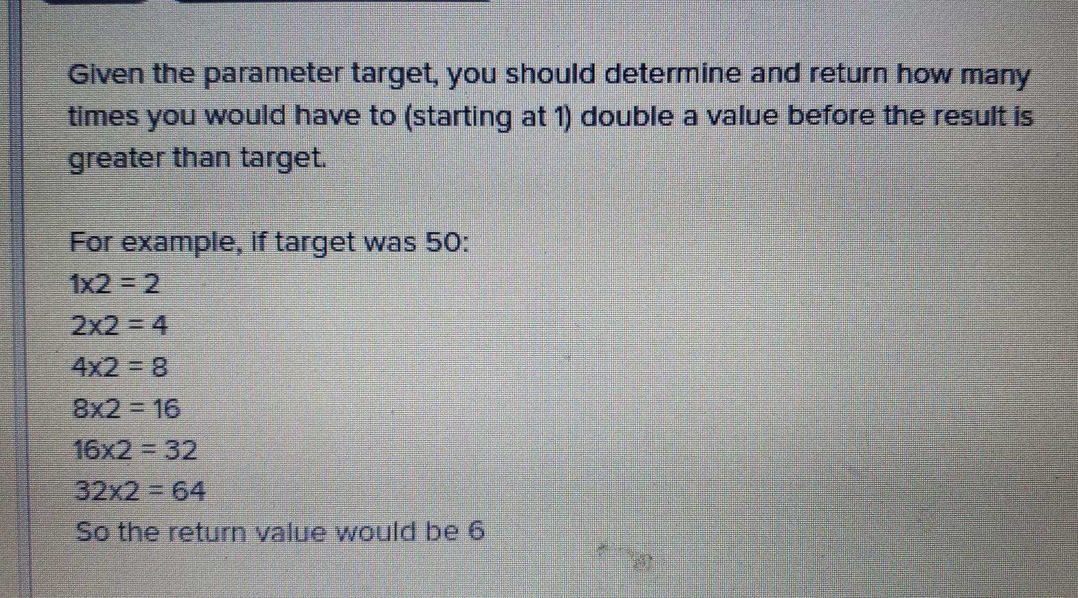 java Given the parameter target, you should determine and return how