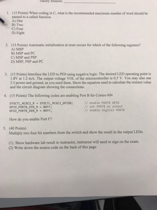  Thcory Session: 1. (15 Points) When coding in C, what is