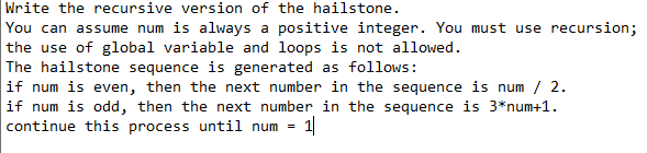 Please use python Write the recursive version of the hailstone. You can