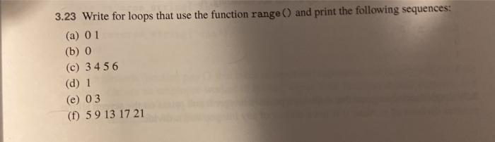 use pycharm 3.23 Write for loops that use the function range ()
