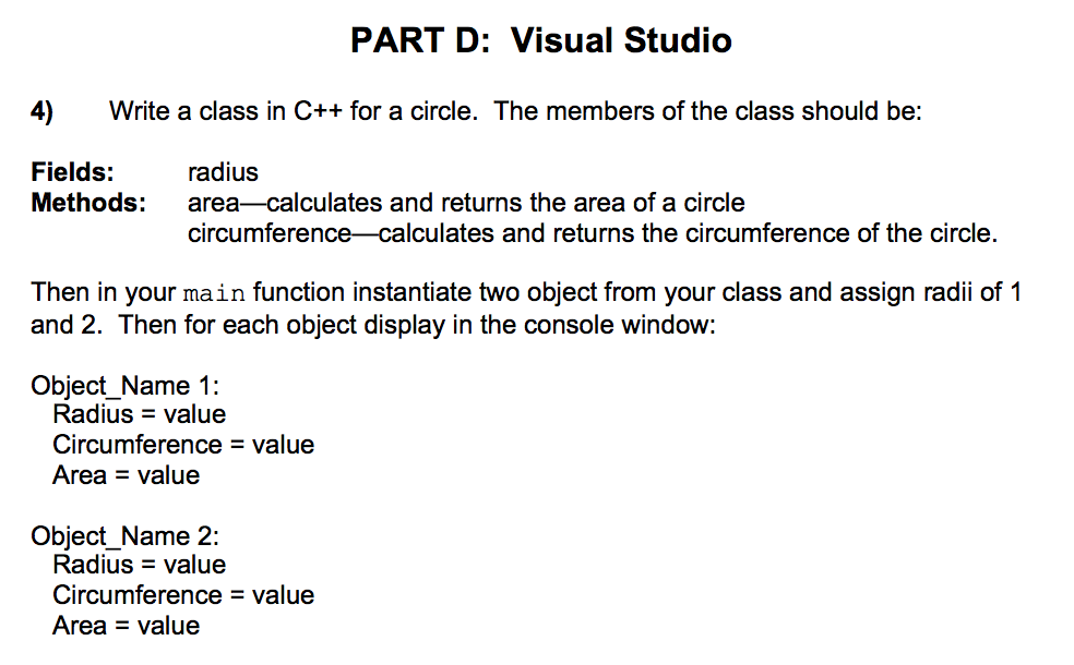  Write a class in C++ for a circle. The members of